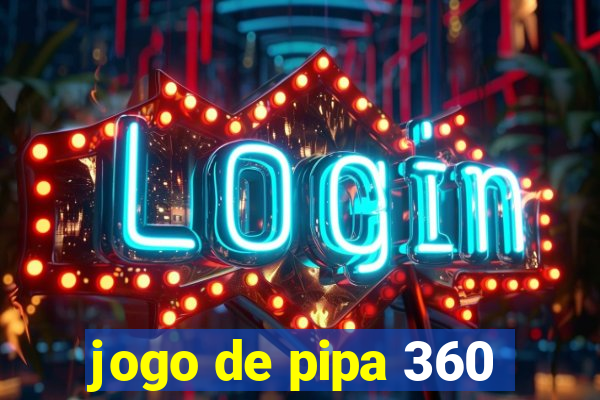 jogo de pipa 360